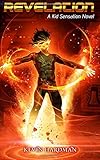 Revelation: A Kid Sensation Novel (Kid Sensation #4)