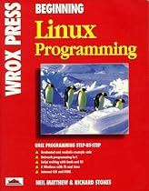 Beginning Linux Programming (First Edition)