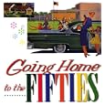 Going Home to the Fifties