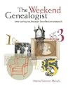 The Weekend Genealogist: Timesaving Techniques for Effective Research (PBS Ancestor)