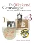 The Weekend Genealogist: Timesaving Techniques for Effective Research (PBS Ancestor)