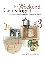 The Weekend Genealogist: Timesaving Techniques for Effective Research (PBS Ancestor)