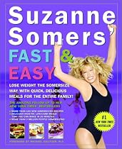 Suzanne Somers' Fast and Easy