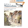 Buildings in Watercolour (Step-by-Step Leisure Arts) by  Ray Campbell Smith