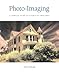 Books : Photo-Imaging: A Complete Visual Guide to Alternative Techniques and Processes (Photography for All Levels: Advanced)