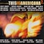 This Is Americana 2