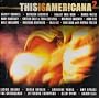 This Is Americana, Vol. 2