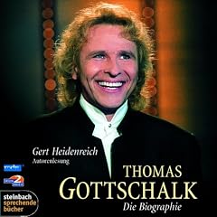 Thomas Gottschalk - Die Biographie. 4 CDs