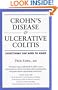 Crohn's Disease and Ulcerative Colitis: Everything You Need to Know (Your Personal Health)