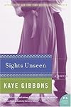 Sights Unseen: A Novel (P.S.)