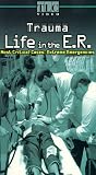 Trauma: Life in the E.R. Most Critical Cases: Extreme Emergencies [VHS]