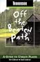 Tennessee Off the Beaten Path, 6th: A Guide to Unique Places