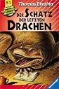 Der Schatz der letzten Drachen