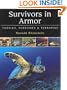Survivors in Armor: Turtles, Tortoises and Terrapins