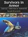 Survivors in Armor: Turtles, Tortoises and Terrapins