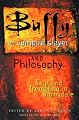 Buffy the Vampire Slayer and Philosophy: Fear and Trembling in Sunnydale (Popular Culture and Philosophy, Vol. 4)