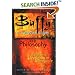 Buffy the Vampire Slayer and Philosophy: Fear and Trembling in Sunnydale (Popular Culture and Philosophy)