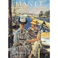 Manet: A Visionary Impressionist (The Impressionists)