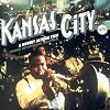 Kansas City: A Robert Altman Film - Original Motion Picture Soundtrack Kansas City: A Robert Altman Film - Original Motion Picture Soundtrack