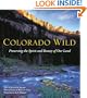 Colorado Wild: Preserving the Spirit and Beauty of Our Land