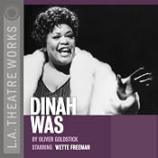Dinah Was (Dramatization) | [Oliver Goldstick]