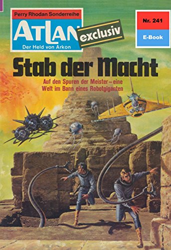 Atlan 241: Stab der Macht (Heftroman): Atlan-Zyklus 