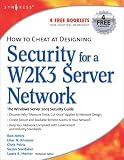 How to Cheat at Designing Security for a Windows Server 2003 Network