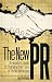 Books : The New PR: An Insider's Guide to Changing the Face of Public Relations