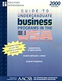 Guide to Undergraduate Business Programs in the USA 2000 Edition