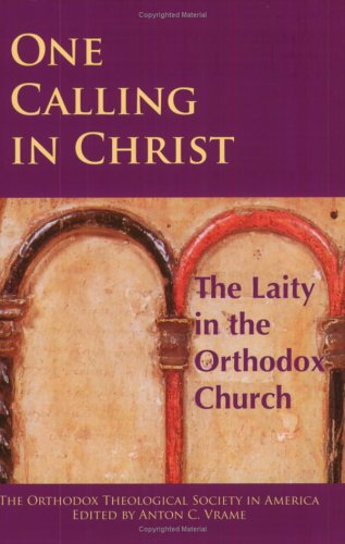 One Calling in Christ: The Laity in the Orthodox Church