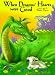 When Dragons' Hearts Were Good by Buddy Davis