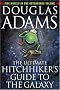 The Ultimate Hitchhiker's Guide to the Galaxy The Ultimate Hitchhiker's Guide to the Galaxy