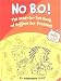 No B.O.!: The Head-to-Toe Book of Hygiene for Preteens