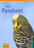 (MY PARAKEET) BY Paperback (Author) Paperback Published on (09 , 2009)