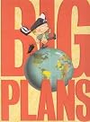 Big Plans