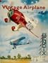 The Vintage Airplane: Coloring Book and Crayons