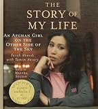 The Story of My Life: An Afghan Girl on the Other Side of the Sky