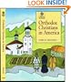 Orthodox Christians in America (Religion in America Life)