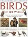 The Illustrated Encyclopedia of Birds of the World
