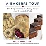 A Baker's Tour: Nick Malgieri's Favorite Baking Recipes from Around the World