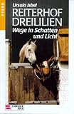 Produkt-Bild: Reiterhof Dreililien, Bd.10, Wege in Schatten und Licht
