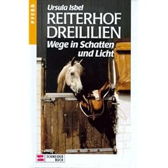 Reiterhof Dreililien, Bd.10, Wege in Schatten und Licht