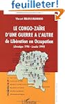 Le congo-Za�re d'une guerre � l'autre...