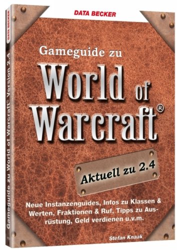 Childrens Toyshop  Video-Spiele : Data Beckers Gameguide zu World of Warcraft 2.4