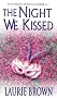 The Night We Kissed (Zebra Historical Romance)