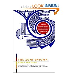 The Zuni Enigma: A Native American People's Possible Japanese Connection by Nancy Yaw Davis