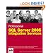 Professional SQL Server 2005 Integration Services
