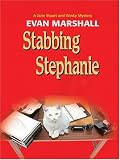 Stabbing Stephanie