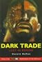 Dark Trade: Lost in Boxing