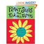 Plant Seeds and Pick the Blooms: 36 Affirmations for a Life of Balance, Creativity, and Fulfillment